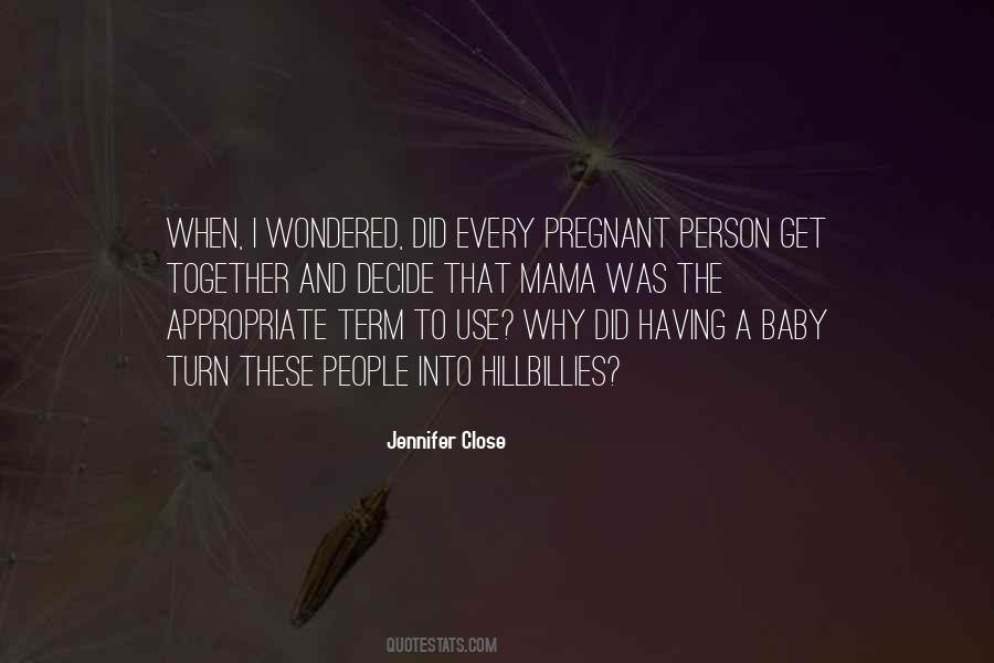 Quotes About Having A Baby Together #701570