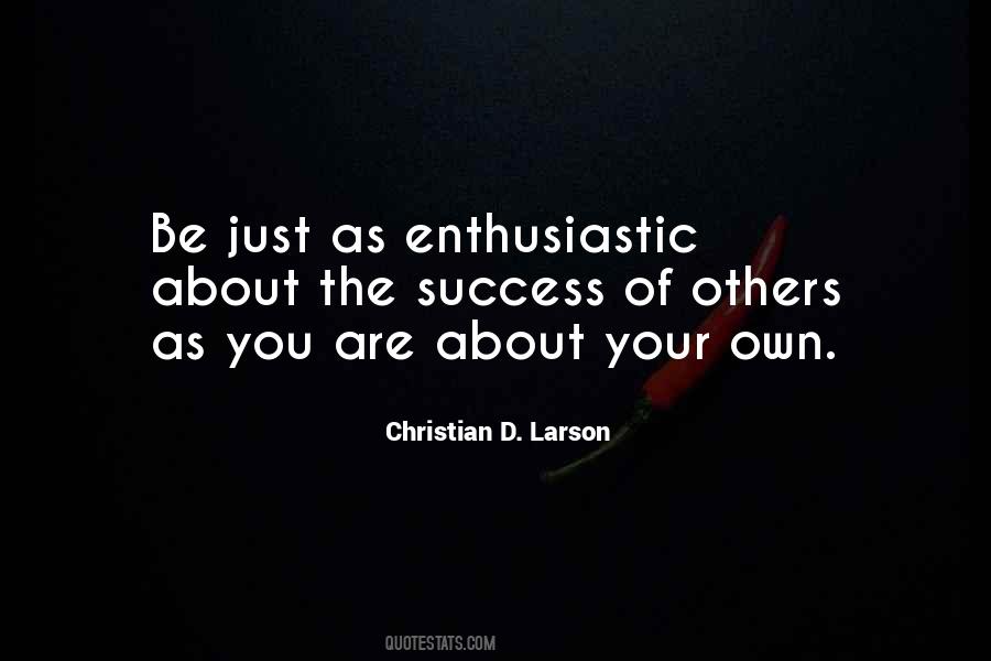 Be Enthusiastic Quotes #1309460