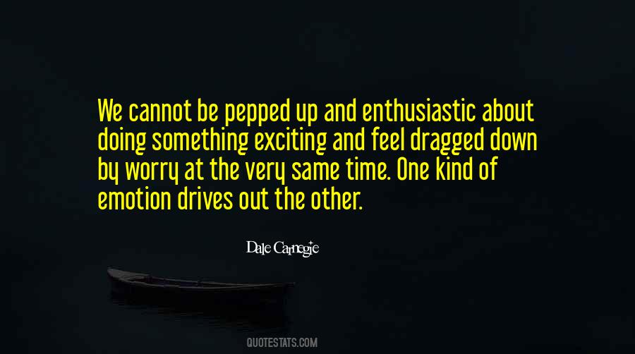 Be Enthusiastic Quotes #1607757