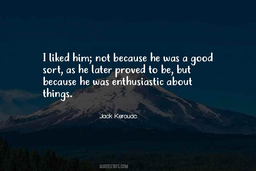 Be Enthusiastic Quotes #482472