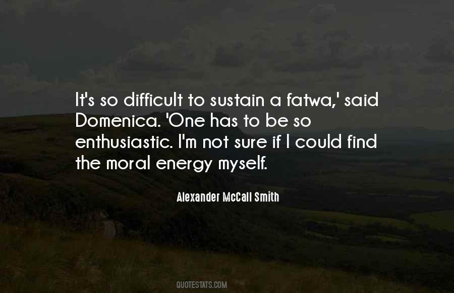 Be Enthusiastic Quotes #608634