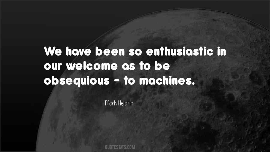 Be Enthusiastic Quotes #624922