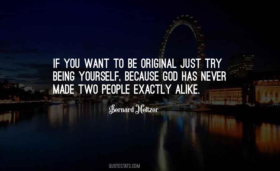 Quotes About Being Who God Made You To Be #1597