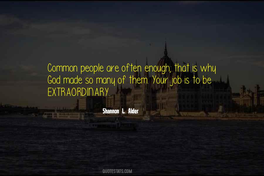 Quotes About Being Who God Made You To Be #524766