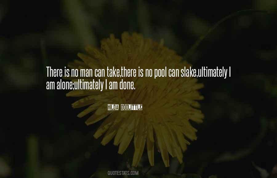 Quotes About I Am Alone #1116112