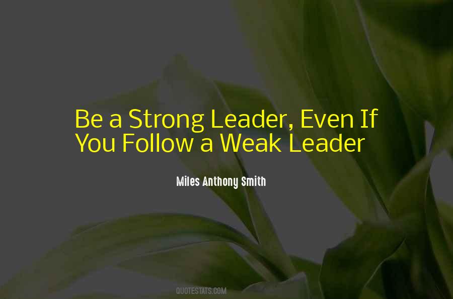 Quotes About Weak Leadership #854652