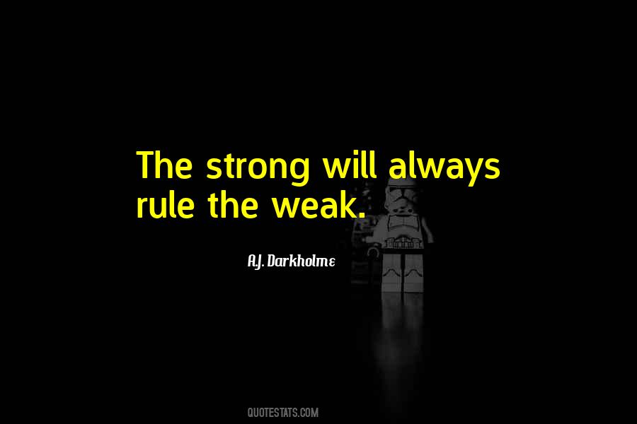 Quotes About Weak Leadership #894516