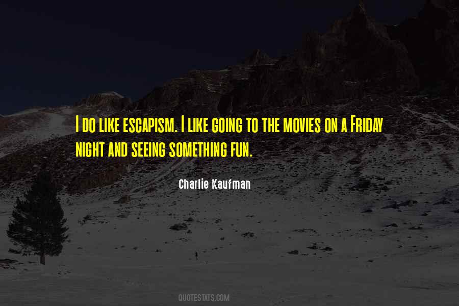 Quotes About Friday Fun #1179398