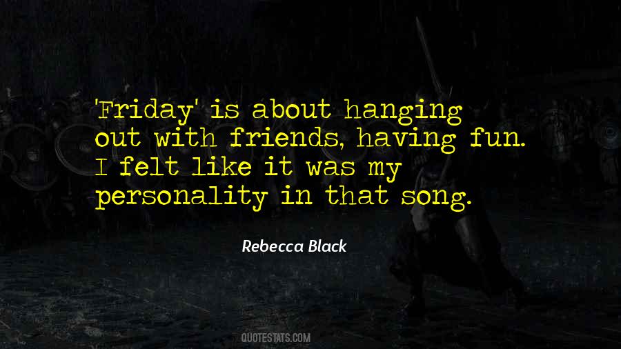 Quotes About Friday Fun #1794776