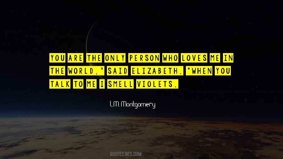 Quotes About The Person Who Loves You #1559895