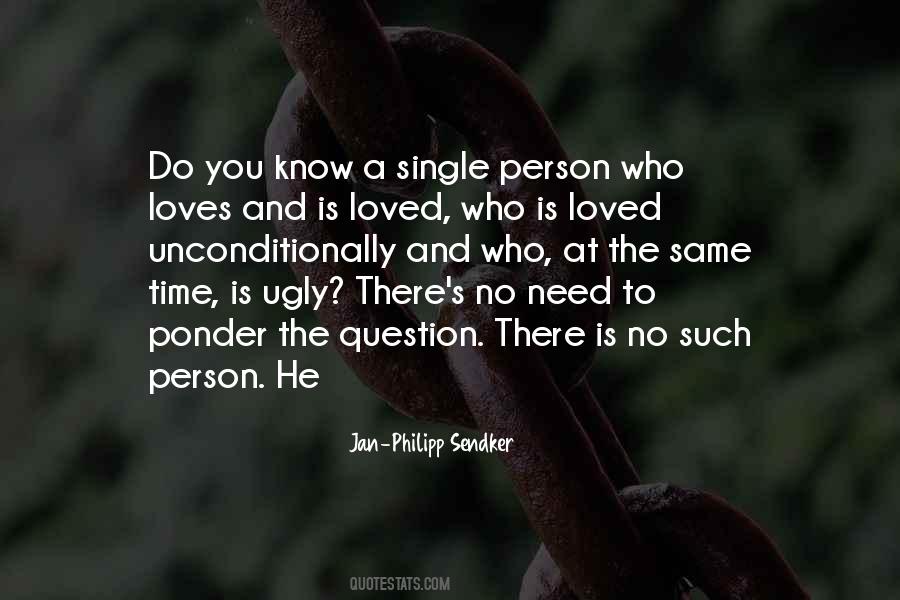 Quotes About The Person Who Loves You #536386