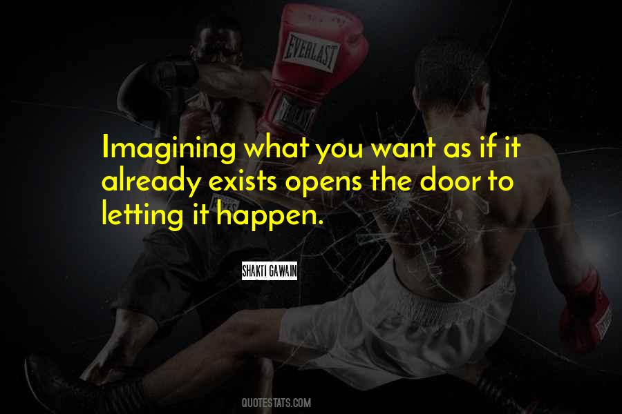 Quotes About Letting Things Happen #1058568