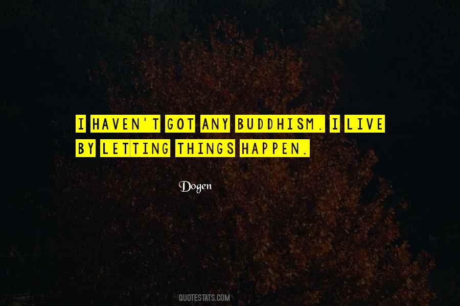 Quotes About Letting Things Happen #423176