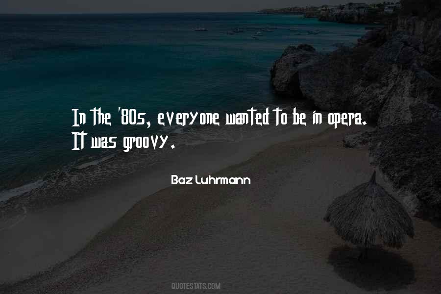 Quotes About Groovy #922007