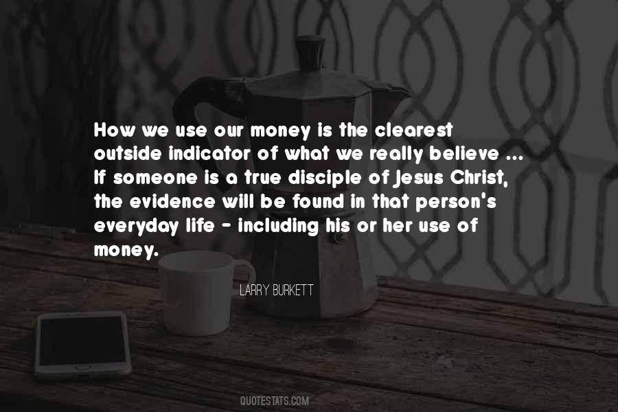 Quotes About Use Of Money #1147287