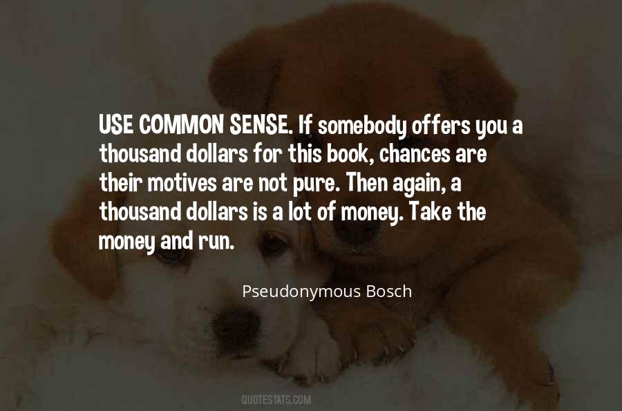 Quotes About Use Of Money #428213