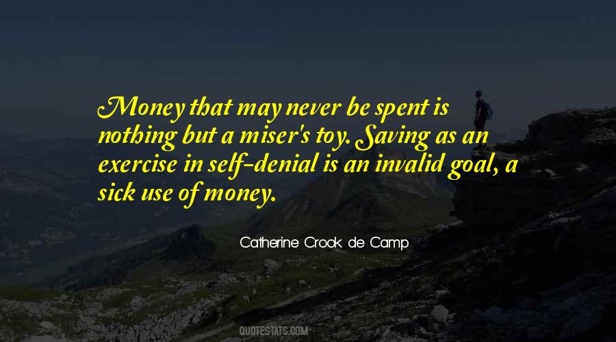 Quotes About Use Of Money #799000