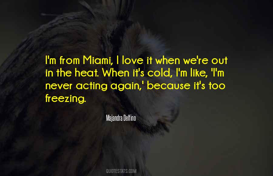 Quotes About The Miami Heat #1422868