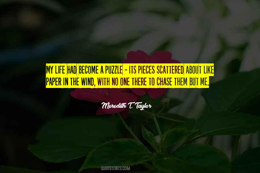 Quotes About Pieces Of Life #170488