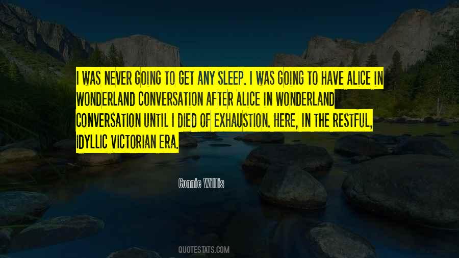 Quotes About Exhaustion #1369807
