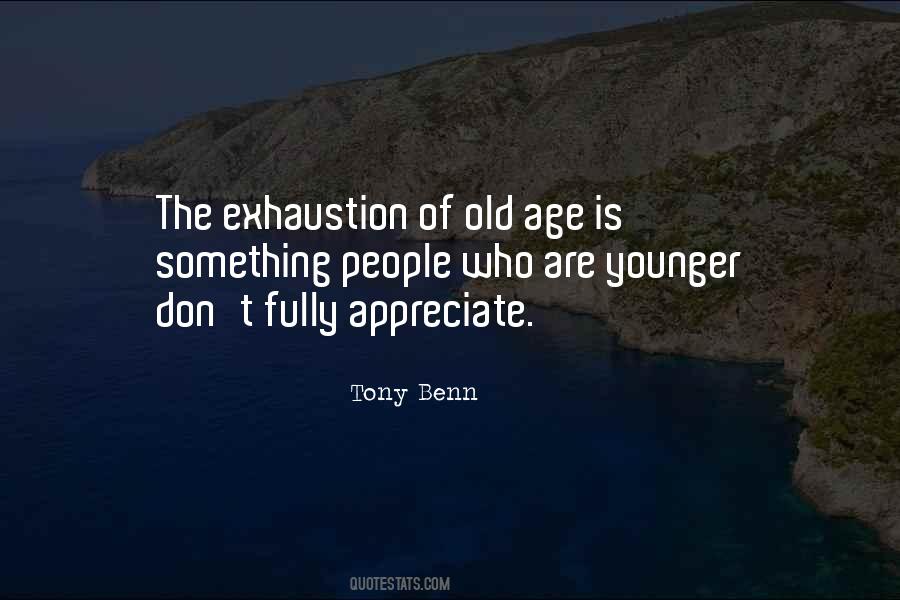 Quotes About Exhaustion #1372500