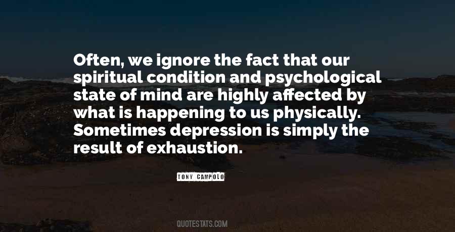 Quotes About Exhaustion #1553210