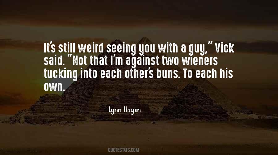 Quotes About Wieners #1365021