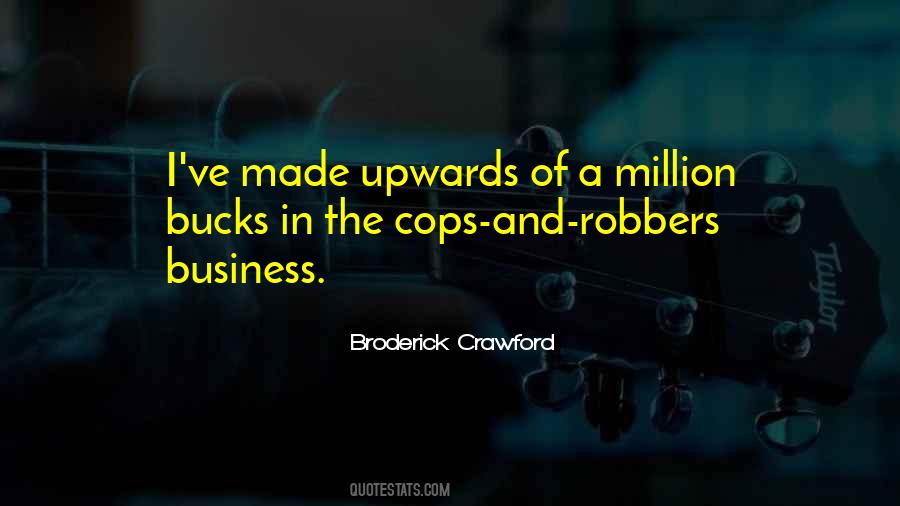 Quotes About Robbers #1484012
