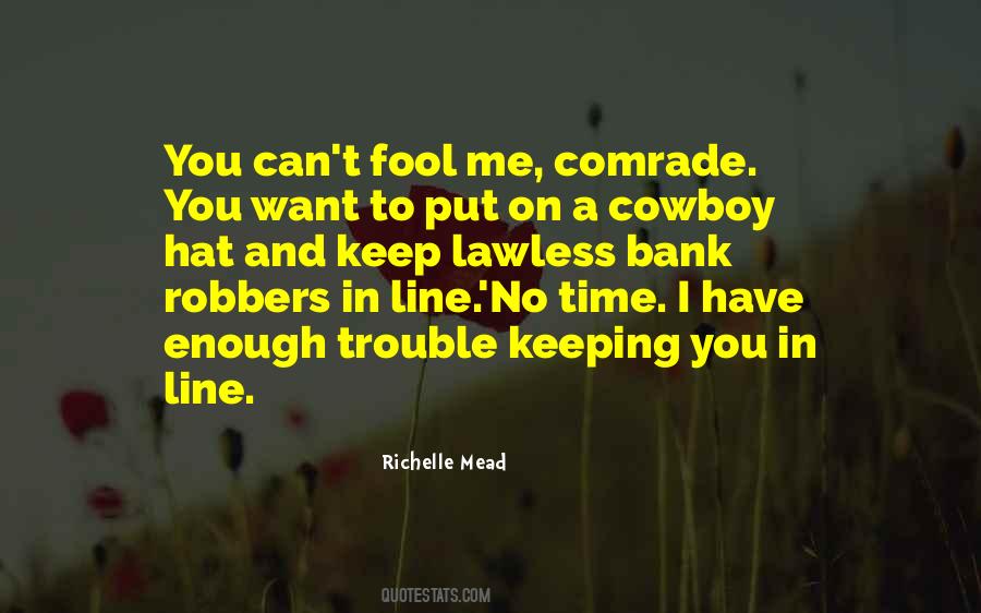 Quotes About Robbers #975556