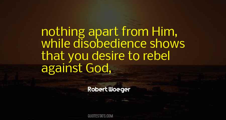 Quotes About Disobedience To God #1354575