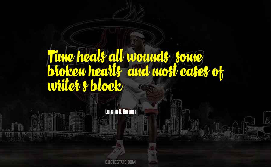 Some Wounds Quotes #1624732