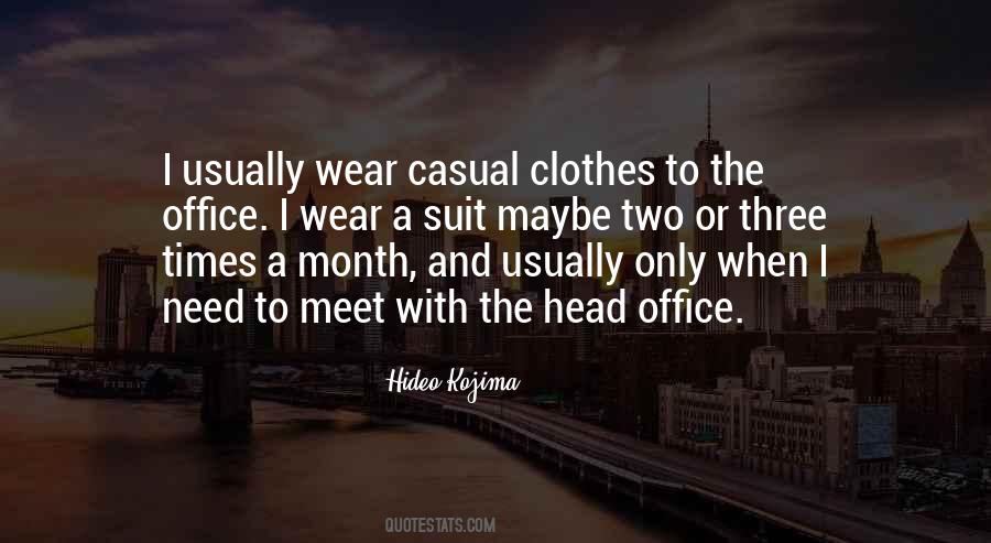 Quotes About Casual Clothes #1398941