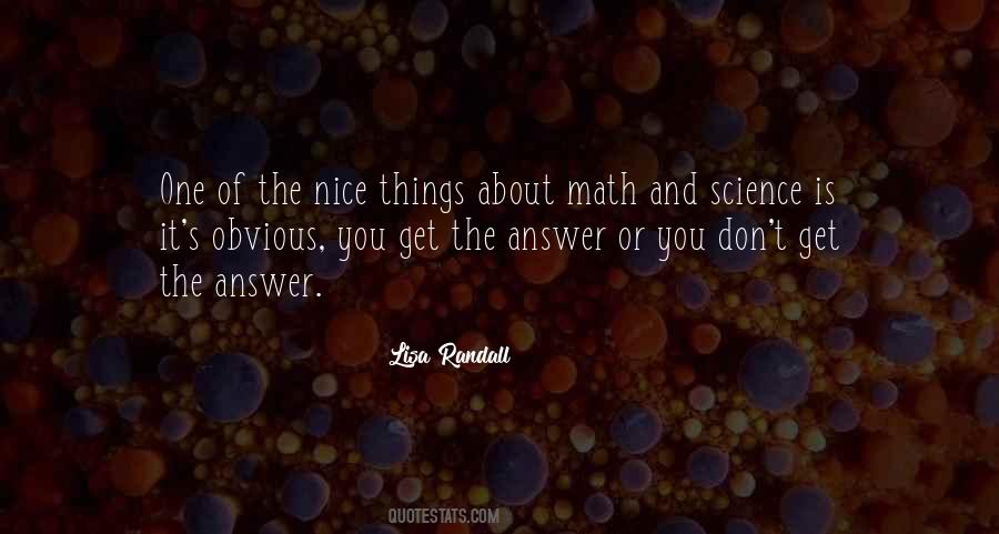 Quotes About Obvious Answers #1496141