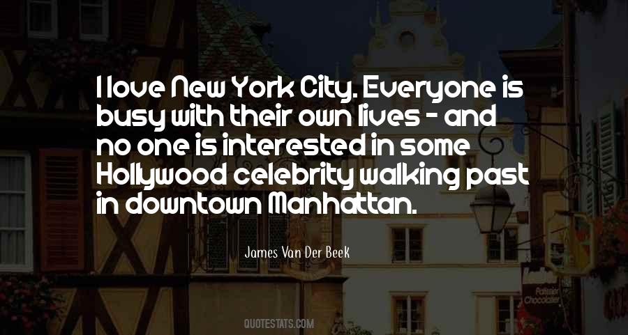 Quotes About Downtown Manhattan #1388396