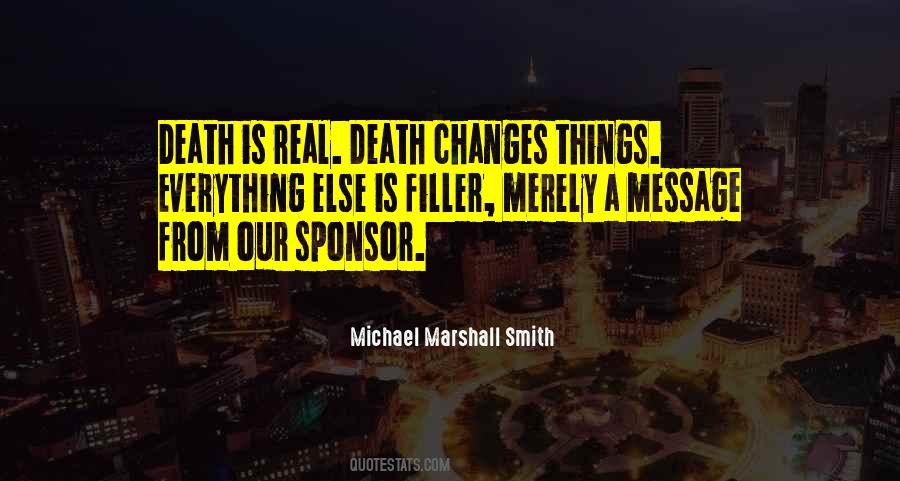 Death Changes Nothing Quotes #910793