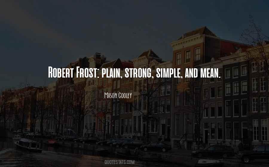 Quotes About Plain And Simple #1122704