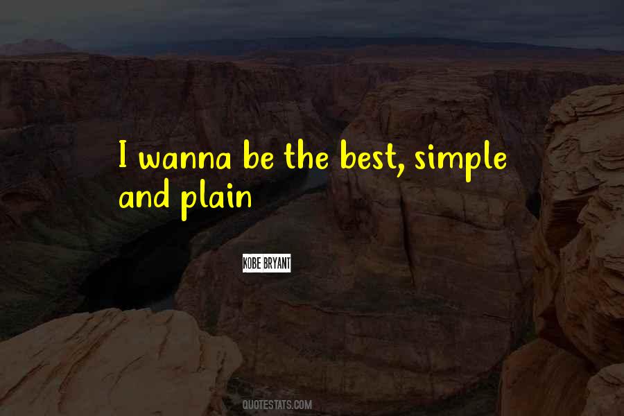 Quotes About Plain And Simple #156277