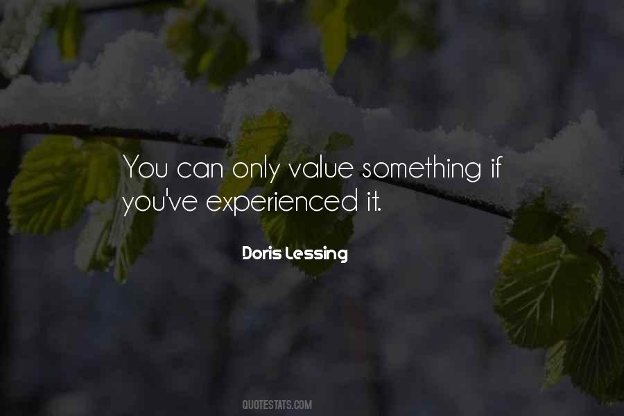 Quotes About Something You Value #1295278