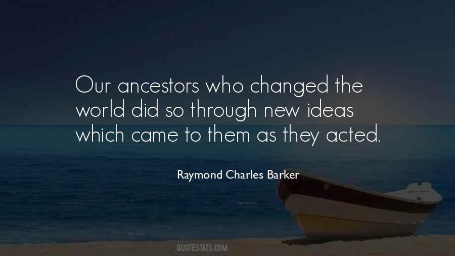 Quotes About Our Ancestors #1220498