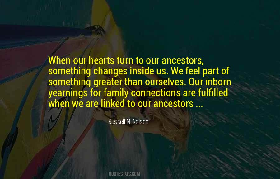 Quotes About Our Ancestors #1260745