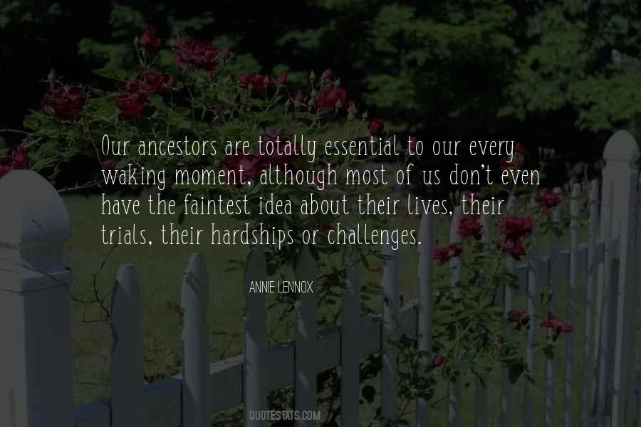 Quotes About Our Ancestors #1842828