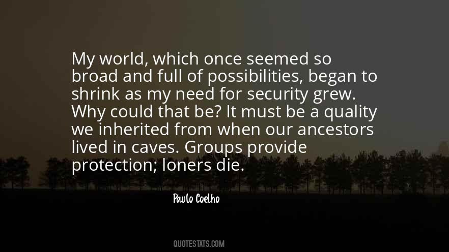 Quotes About Our Ancestors #1844146