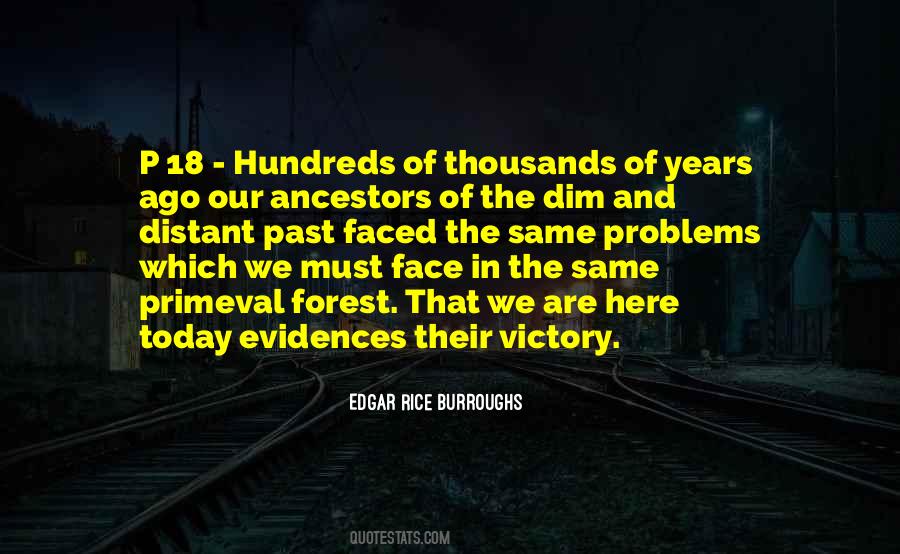 Quotes About Our Ancestors #984387
