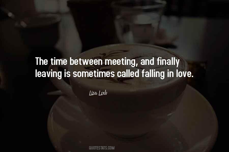 Quotes About Love Meeting #310303