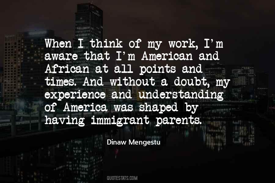 Quotes About Immigrant Parents #1715610