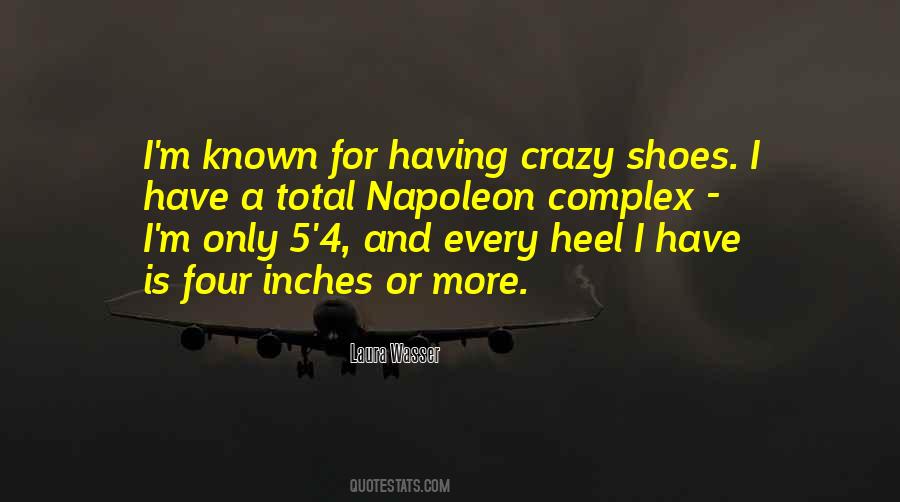 Quotes About Napoleon Complex #1649455