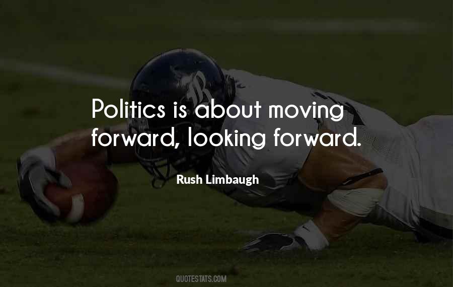 Quotes About Forward Looking #1340272