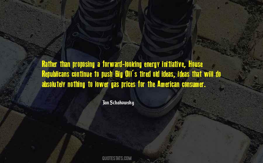 Quotes About Forward Looking #1583255