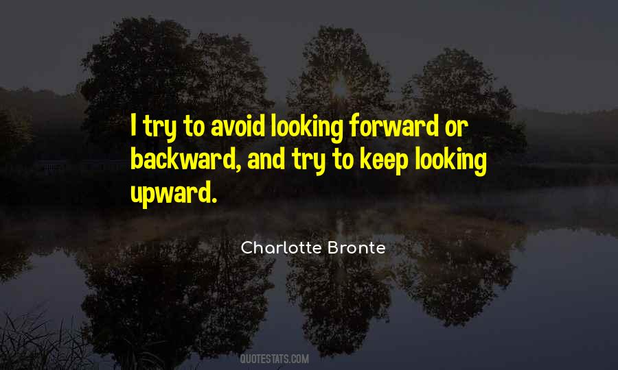Quotes About Forward Looking #62351
