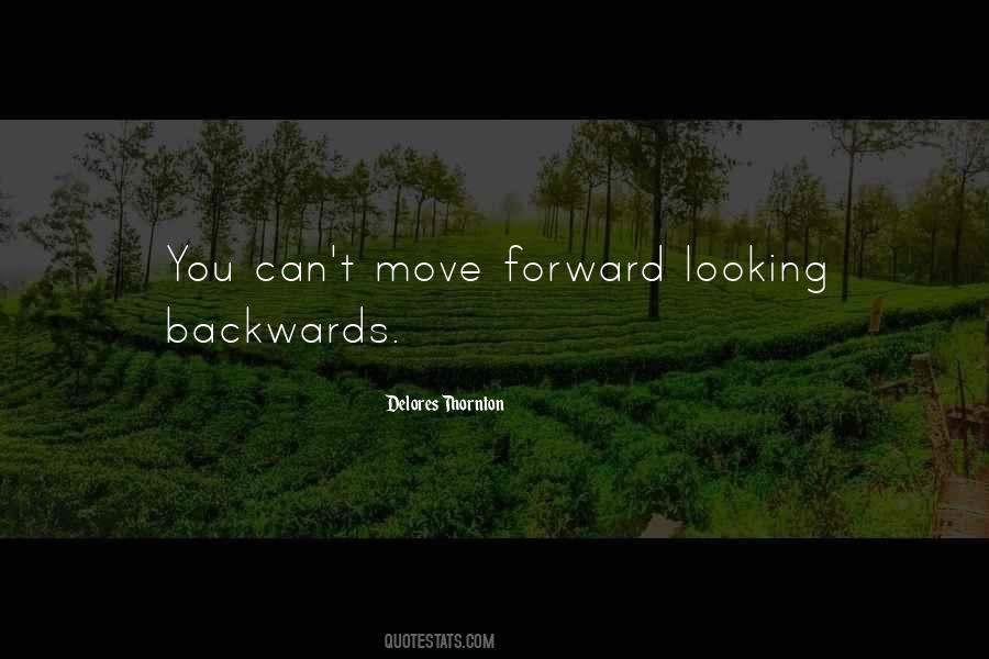 Quotes About Forward Looking #70336